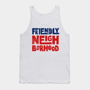 Friendly Neighborhood Tank Top